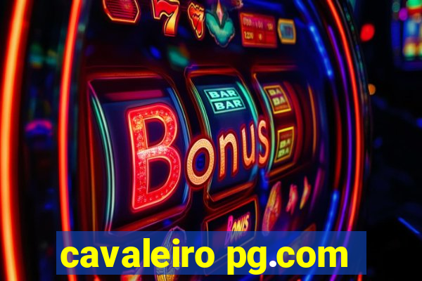 cavaleiro pg.com